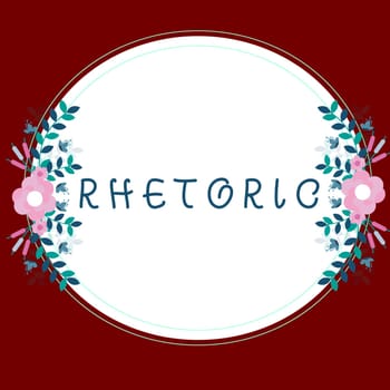 Text sign showing Rhetoric, Business showcase study of writing or speaking as mean of communication or persuasion