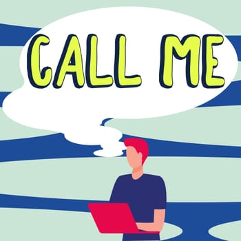 Writing displaying text Call Me, Business concept Asking for communication by telephone to talk about something