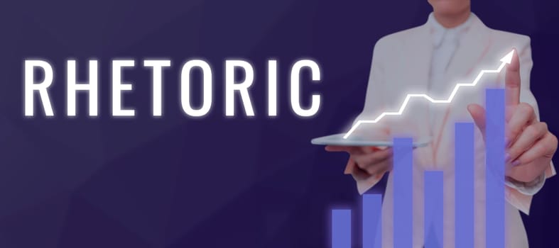 Sign displaying Rhetoric, Word for study of writing or speaking as mean of communication or persuasion