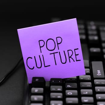 Conceptual display Pop Culture, Word Written on describes the lifestyle and tastes of the majority of mostly younger people