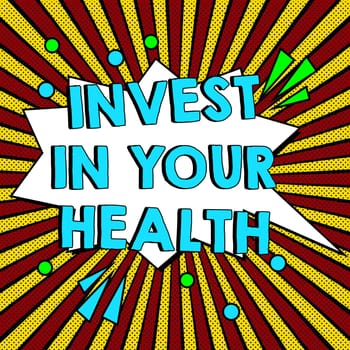 Text showing inspiration Invest In Your Health, Business showcase Live a Healthy Lifestyle Quality Food for Wellness