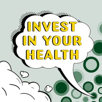 Text sign showing Invest In Your Health, Internet Concept Live a Healthy Lifestyle Quality Food for Wellness