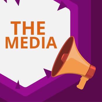 Text caption presenting The Media, Word for main means of mass communication that are regarded collectively