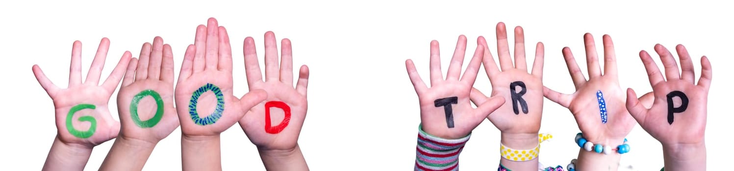 Children Hands Building Colorful English Word Good Trip. Isolated White Background.