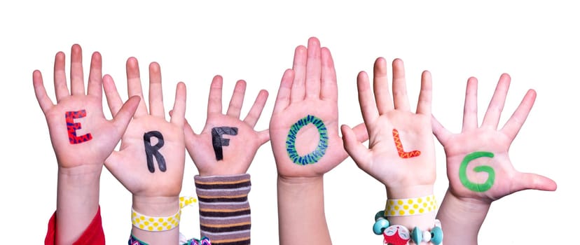 Children Hands Building Colorful German Word Erflog Means Success. Isolated White Background.