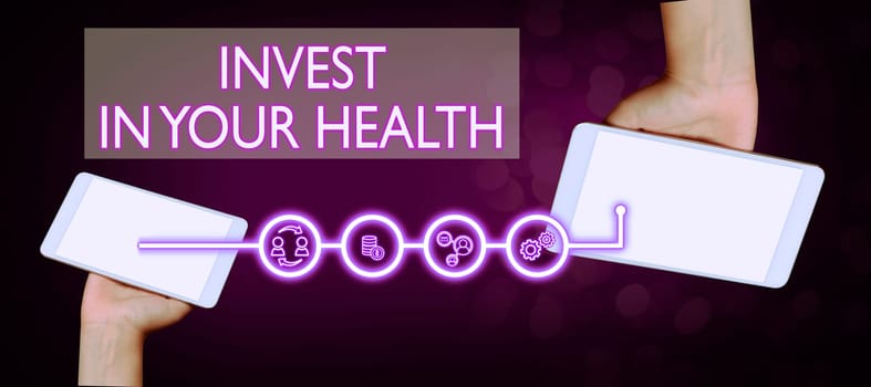 Conceptual caption Invest In Your Health, Business approach Live a Healthy Lifestyle Quality Food for Wellness
