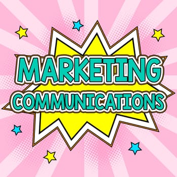 Text sign showing Marketing Communications, Business idea linked all forms or communication