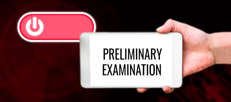 Writing displaying text Preliminary Examination, Business concept taken graduate students to determine their fitness