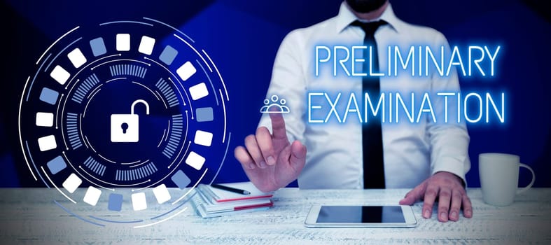 Writing displaying text Preliminary Examination, Business concept taken graduate students to determine their fitness