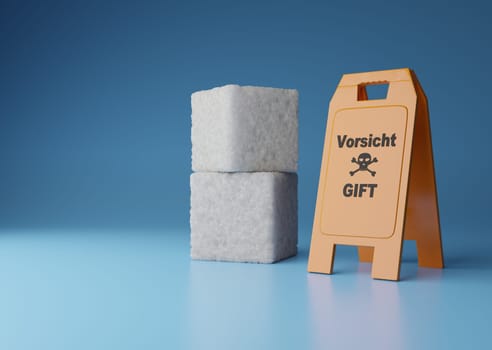 Stacked sugar cubes with a warning sign and German Text Caution Poison on a blue background, unhealthy food, 3d rendering