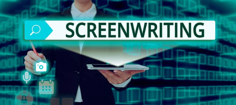 Text caption presenting Screenwriting, Business overview the art and craft of writing scripts for media communication