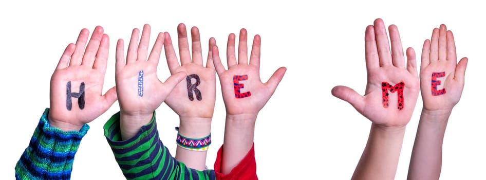 Children Hands Building Colorful English Word Hire Me. Isolated White Background.