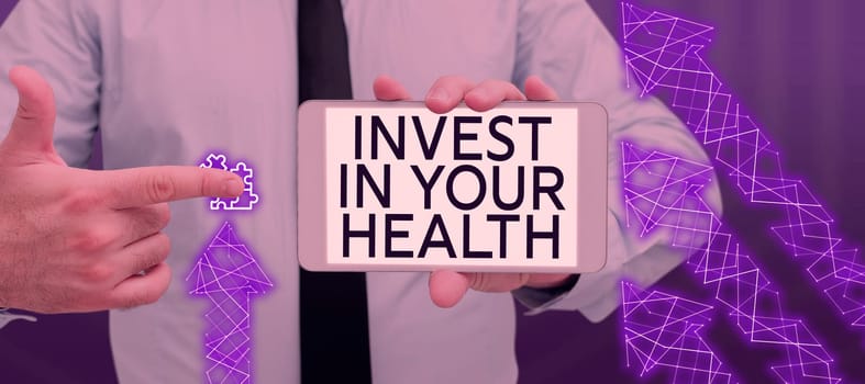 Hand writing sign Invest In Your Health, Word for Live a Healthy Lifestyle Quality Food for Wellness
