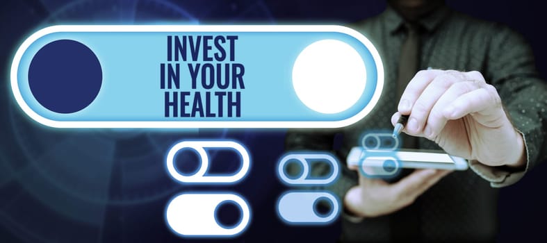 Text caption presenting Invest In Your Health, Conceptual photo Live a Healthy Lifestyle Quality Food for Wellness