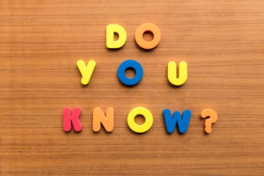 do you know colorful words on the wooden background