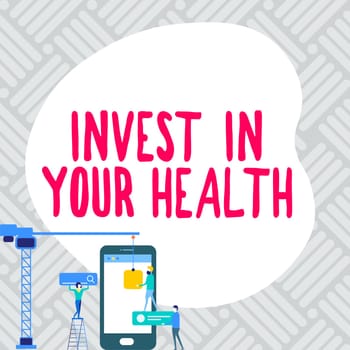 Conceptual caption Invest In Your Health, Word Written on Live a Healthy Lifestyle Quality Food for Wellness