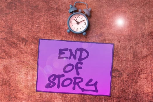 Text sign showing End Of Story, Business showcase Emphasize that nothing to add Literature writing Journalism
