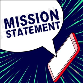 Inspiration showing sign Mission Statement, Business showcase Formal summary of the aims and values of a company