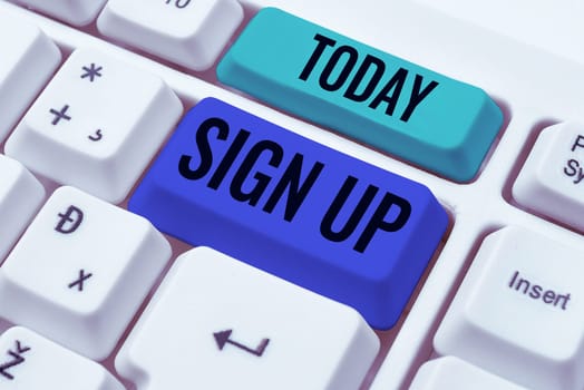 Conceptual caption Sign Up, Business concept use your information to register in website team college or blog