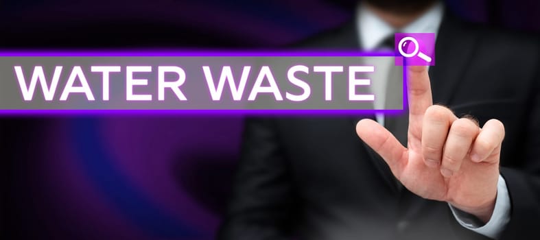 Handwriting text Water Waste, Business concept liquid that has been used as part of an industrial process