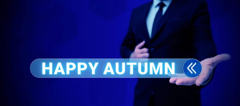 Text caption presenting Happy Autumn, Conceptual photo Annual Special Milestone Commemoration