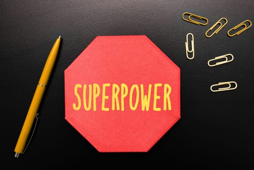 Writing displaying text Superpower, Business overview a power or ability of a kind enables and enforces the bearer
