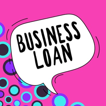 Text showing inspiration Business Loan, Business showcase Credit Mortgage Financial Assistance Cash Advances Debt