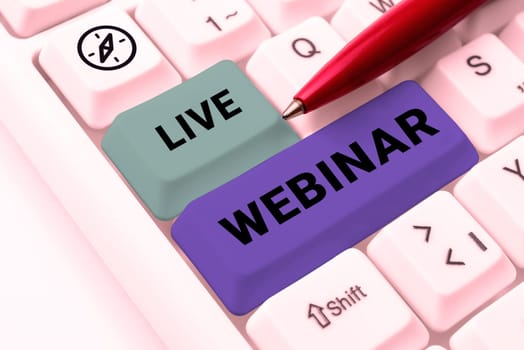 Handwriting text Live Webinar, Word Written on Interactive seminar transmitted over the web in real time