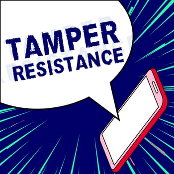 Conceptual display Tamper Resistance, Word for resilent to physical harm, threats, intimidation, or corrupt persuasion