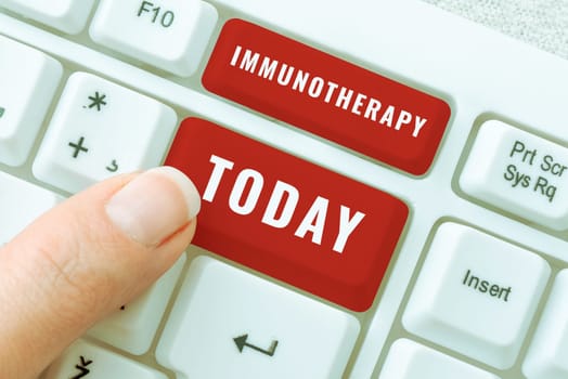 Conceptual display Immunotherapy, Business showcase treatment or prevention of disease that involves enhancement of immune system