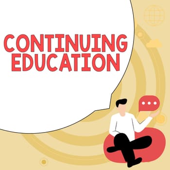 Conceptual caption Continuing Education, Business concept Continued Learning Activity professionals engage in