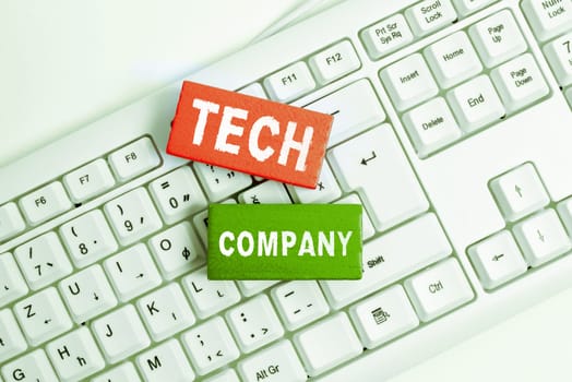 Inspiration showing sign Tech Company, Business idea a company that invents or innovates solutions to produce usable product