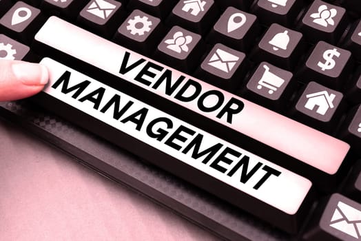 Text sign showing Vendor Management, Business overview activities included in researching and sourcing vendors