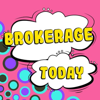 Handwriting text Brokerage, Concept meaning serves as a trusted agent or intermediary in commercial negotiations