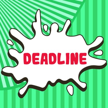 Hand writing sign Deadline, Business idea Period of time by which something must be finished or accomplished