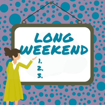 Hand writing sign Long Weekend, Conceptual photo prolonged vacation Holiday season Relaxing Recreation time