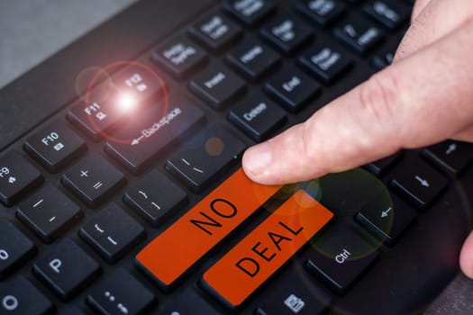 Sign displaying No Deal, Word for a negative result on agreement or an arrangement like in business