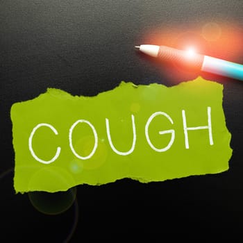 Text caption presenting Cough, Word for sudden expulsion of air throughout the passages to clear airways