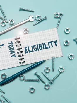 Conceptual display Eligibility, Business overview State of having the right for doing or obtain something Proper