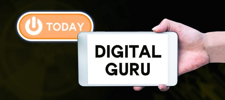 Handwriting text Digital Guru, Business showcase teacher and intellectual guide in matters of fundamental concern of electronics