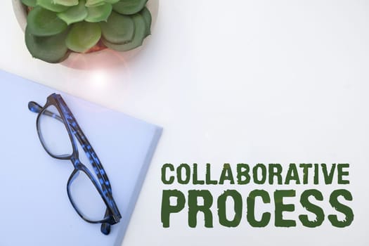 Inspiration showing sign Collaborative Process, Conceptual photo people and organizations work achieve results