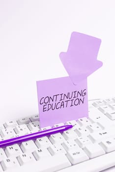 Inspiration showing sign Continuing Education, Business concept Continued Learning Activity professionals engage in