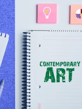 Sign displaying Contemporary Art, Business concept made today by living artists influenced by advancing world