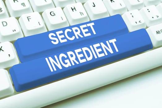 Inspiration showing sign Secret Ingredient, Internet Concept special technique or materials used by a company in manufacturing its products