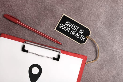 Inspiration showing sign Invest In Your Health, Business overview Live a Healthy Lifestyle Quality Food for Wellness