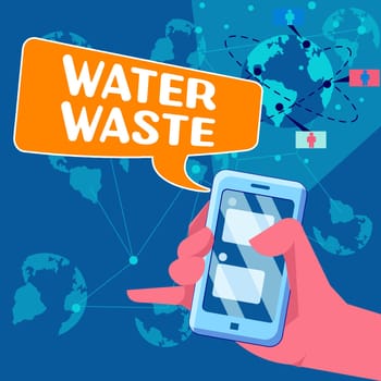 Text showing inspiration Water Waste, Concept meaning liquid that has been used as part of an industrial process