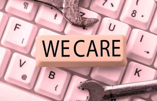 Conceptual caption We Care, Word Written on Support you Give help needed Offer treatment or assistance
