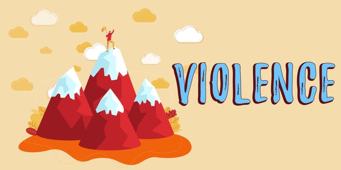 Hand writing sign Violence, Business overview the use of physical force to injure, abuse, damage or destroy