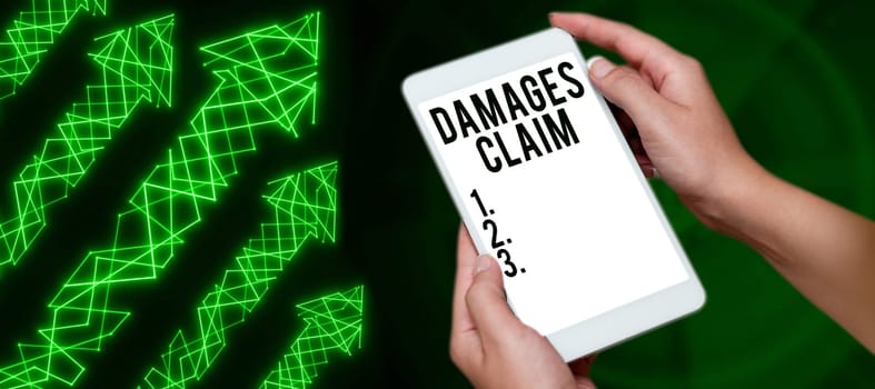 Sign displaying Damages Claim, Business showcase Demand Compensation Litigate Insurance File Suit