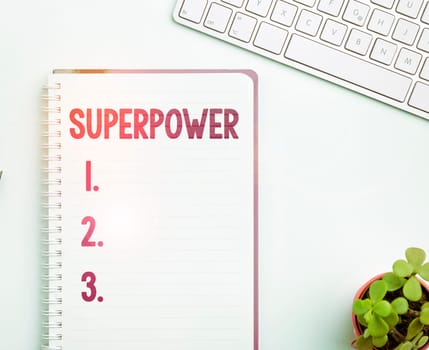 Hand writing sign Superpower, Business approach a power or ability of a kind enables and enforces the bearer
